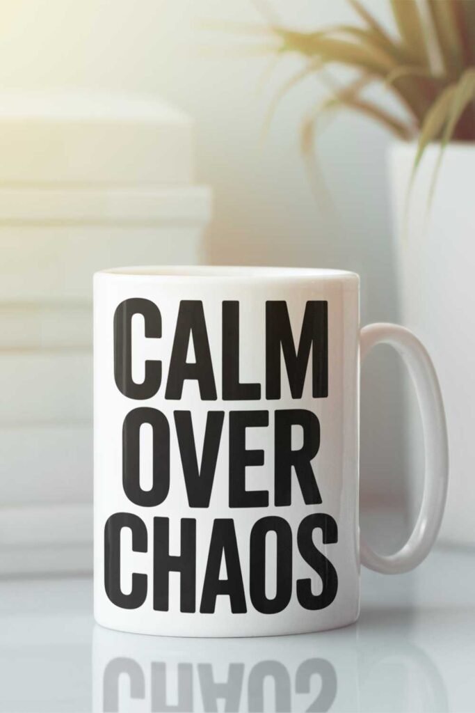 Calm Over Chaos Design 3