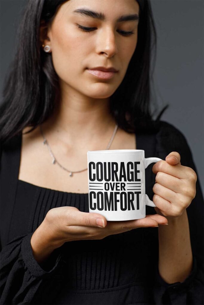 Courage Over Comfort Design 3