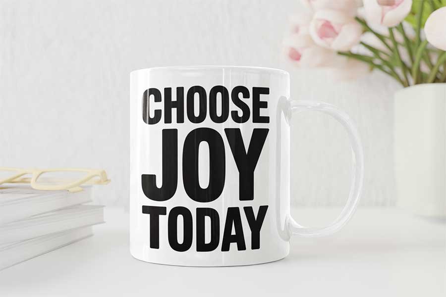 Choose Joy Today Design 2
