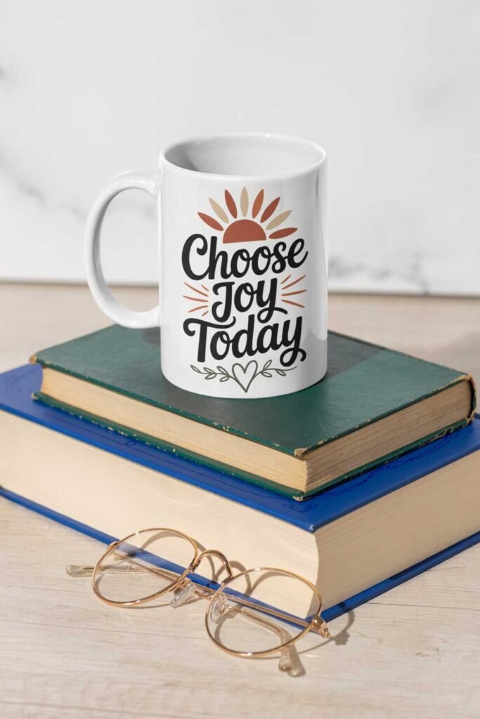 Choose Joy Today Design 1